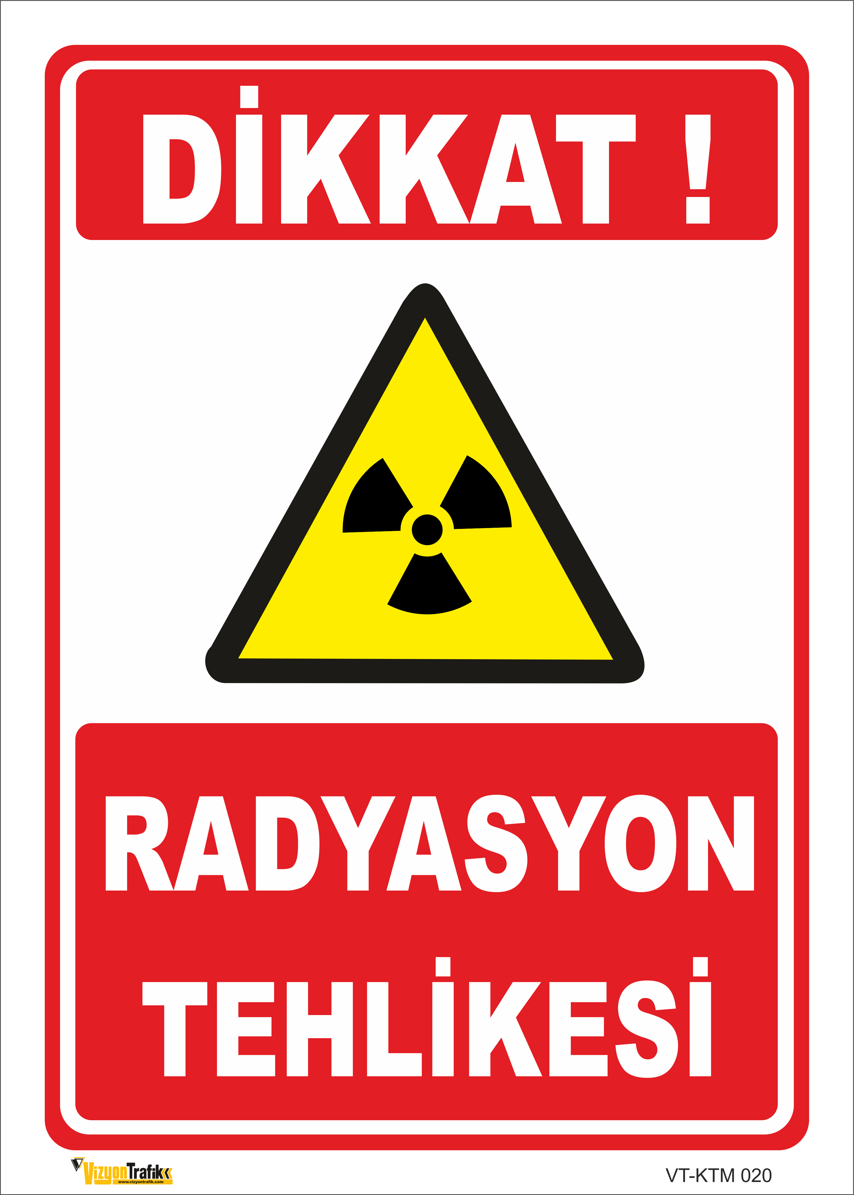 RADYASYON TEHLİKESİ LEVHASI